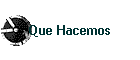 Que Hacemos
